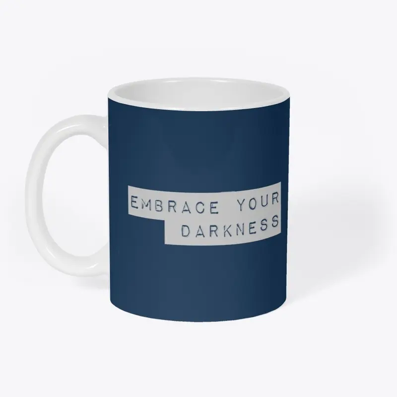 Embrace Your Darkness V.2